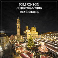 Tom Jonson - Christmas Time in Augsburg (Jon Thomas Extended Remix)