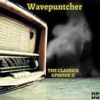 Wavepuntcher - The Classics Episode II