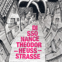 Dissonance - Theodor-Heuss-Strasse
