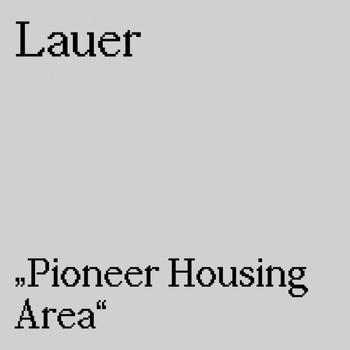 Lauer - Pioneer Housing Area