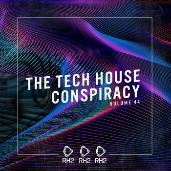 Various Artists - The Tech House Conspiracy, Vol. 44