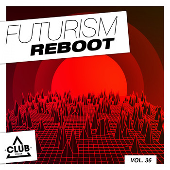 Various Artists - Futurism Reboot, Vol. 36 (Explicit)
