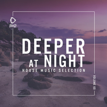 Various Artists - Deeper at Night, Vol. 60