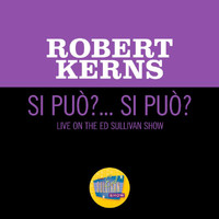 Robert Kerns - Si Puo?  Si Puo? (Live On The Ed Sullivan Show, August 5, 1956)