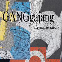 GANGgajang - Australian Medley