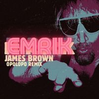 Emrik - James Brown (Opolopo Remix)