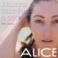Johanna Saint-Pierre - Alice (M K L Mixes)