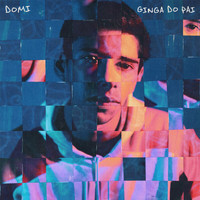 Domi - Ginga Do Pai (Explicit)