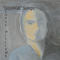 George Williams - "George" Songs (Explicit)