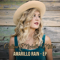 Colleen Michelle Miller - Amarillo Rain- EP