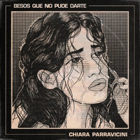 Chiara Parravicini - Besos Que No Pude Darte
