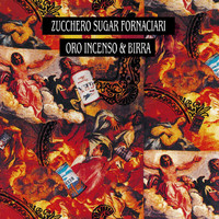 Zucchero - Oro Incenso & Birra (30th Anniversary Edition / Remastered 2019)