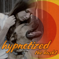 The Husht - Hypnotized