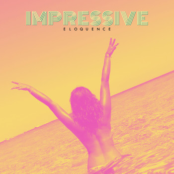 Eloquence - Impressive