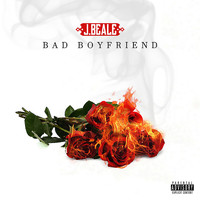 J.Beale - Bad Boyfriend (Explicit)