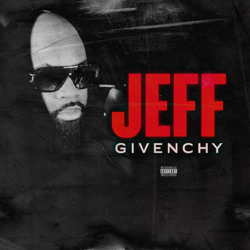Jeff - Givenchy (Explicit)