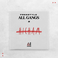 Hicham - Freestyle All Gangs 2 (Explicit)