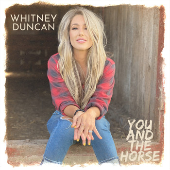 Whitney Duncan - You and the Horse