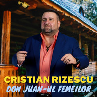 Cristian Rizescu - Don Juan-Ul Femeilor