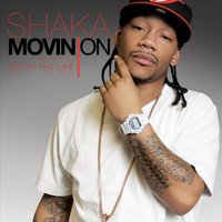 Shaka - Moving On (Explicit)