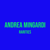 Andrea Mingardi - Rarities