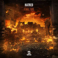 Hatred - Final Fire (Explicit)