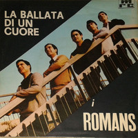 I Romans - La ballata di un cuore