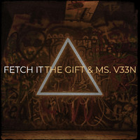 The Gift - Fetch It (Explicit)