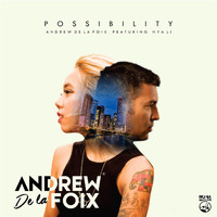 Andrew De La Foix featuring Nya Li - Possibility