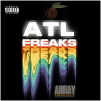 ARRAY - Atl Freaks (Explicit)