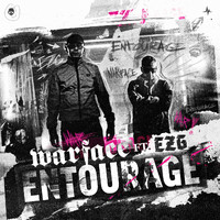 Warface and EZG - Entourage (Extended Mix [Explicit])