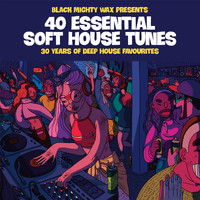 Black Mighty Wax - 40 Essential Soft House Tunes (30years of Deep House Favorites)