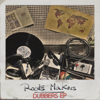 Roots Makers - Dubbers- EP