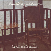 Michael Henderson - Blackbirds and Pennies