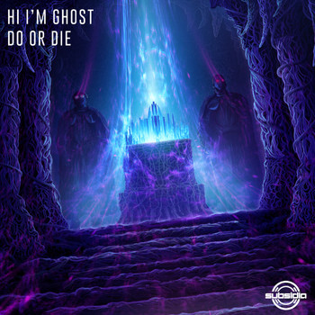 Hi I'm Ghost - Do or Die (Explicit)