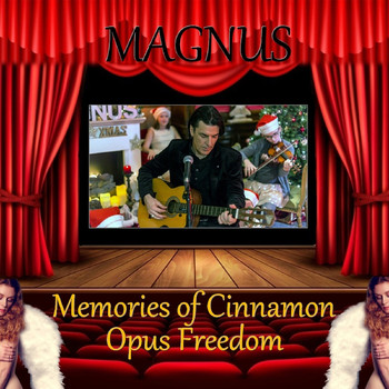 Magnus - Memories of Cinnamon - Opus Freedom