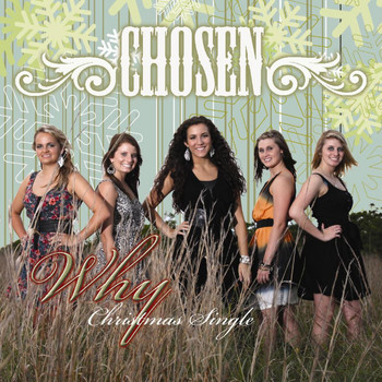 Chosen - Why - Single