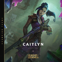 League of Legends - Caitlyn, the Sheriff of Piltover