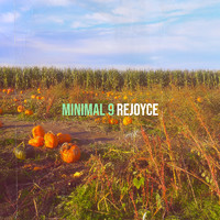 Rejoyce - Minimal 9
