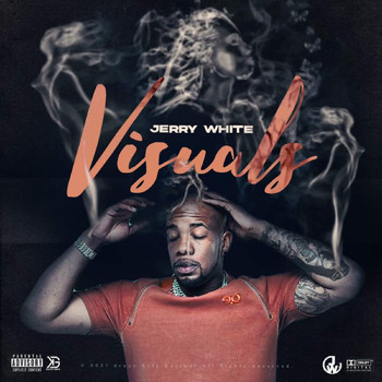 Jerry White - Visuals (Explicit)