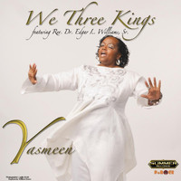 Yasmeen - We Three Kings (feat. Rev. Dr. Edgar L. Williams, Sr.)