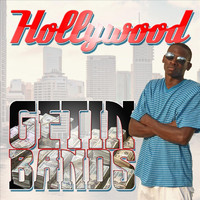 Hollywood - Getting Bands