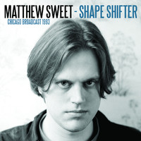 Matthew Sweet - Shape Shifter