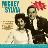 Mickey And Sylvia - The Singles & Albums Collection 1952-62