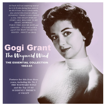 Gogi Grant - The Wayward Wind: The Essential Collection 1955-61