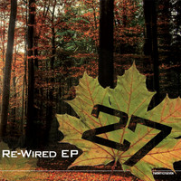 27 - Re-Wired EP