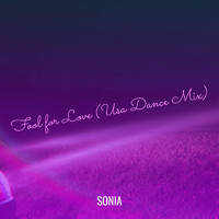 Sonia - Fool for Love (Usa Dance Mix)