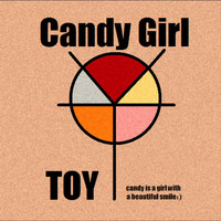 Toy - Candy Girl