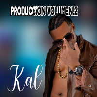 Kal - Produccion Volumen.2