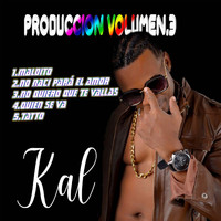 Kal - Produccion Volumen.3